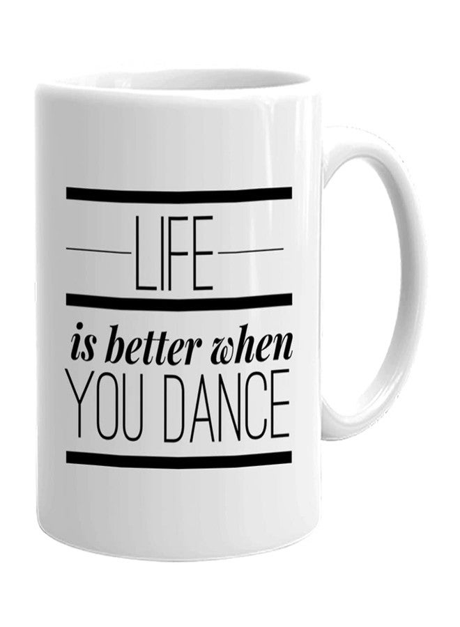 Bubble Hugs White 11oz Coffee Mug - Better When You Dance, Teacher Gift for Dance Captain, Ballroom Coach, Mom, Ballet Girl - Image 1